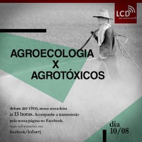 Agroecologia X Agrotóxicos